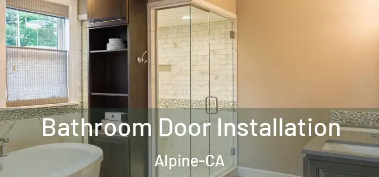 Bathroom Door Installation Alpine-CA