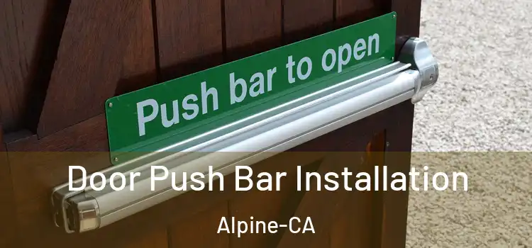 Door Push Bar Installation Alpine-CA