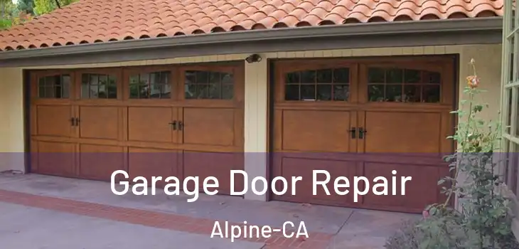 Garage Door Repair Alpine-CA