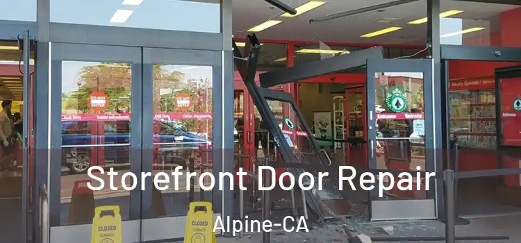 Storefront Door Repair Alpine-CA
